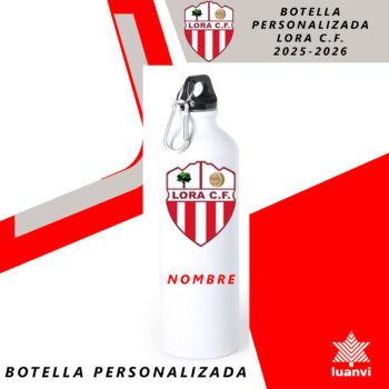 BOTELLA PERSONALIZADA LORA C.F. 25-26